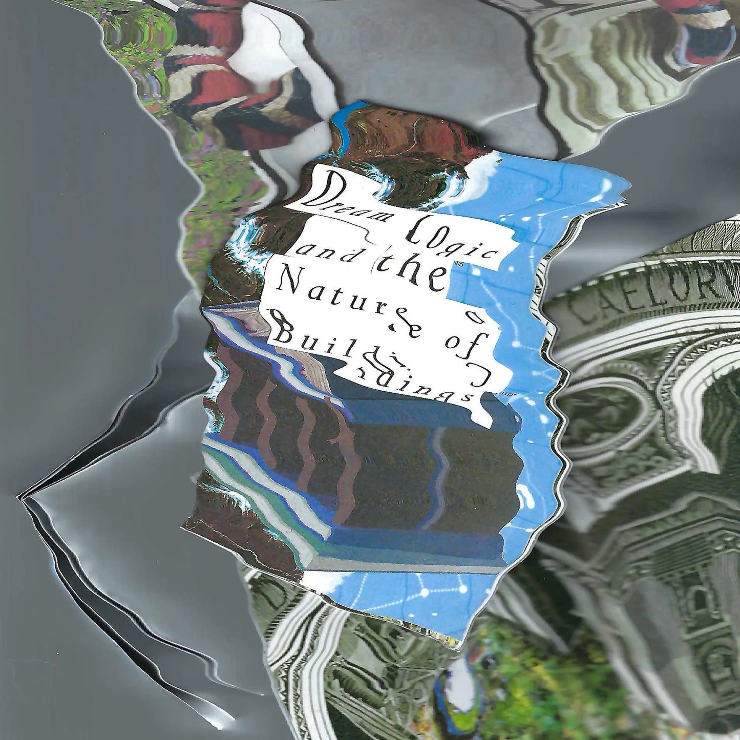 Dream Logic and the Nature of Buildings