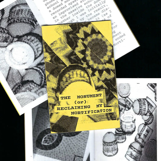 The Monument, or, Reclaiming My Mortification