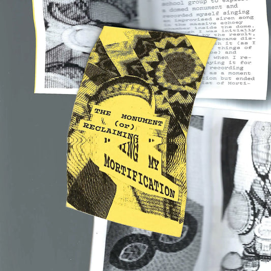 The Monument, or, Reclaiming My Mortification