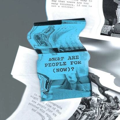 What Are People For (Now)?